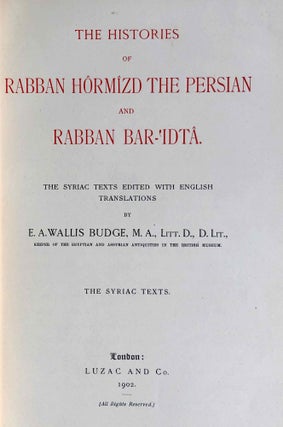 The Histories of Rabban Hormizd the Persian and Rabban Bar-Idta: The Syriac Texts edited with English Translations. Vol. I: The Syriac texts. Vol. II part 1: English translations. Vol. II part 2: The metrical life of Rabban Hormizd by mar Sergius of Adhorbaijan (complete set of 3 volumes)[newline]M7641a-08.jpeg