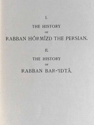 The Histories of Rabban Hormizd the Persian and Rabban Bar-Idta: The Syriac Texts edited with English Translations. Vol. I: The Syriac texts. Vol. II part 1: English translations. Vol. II part 2: The metrical life of Rabban Hormizd by mar Sergius of Adhorbaijan (complete set of 3 volumes)[newline]M7641a-25.jpeg