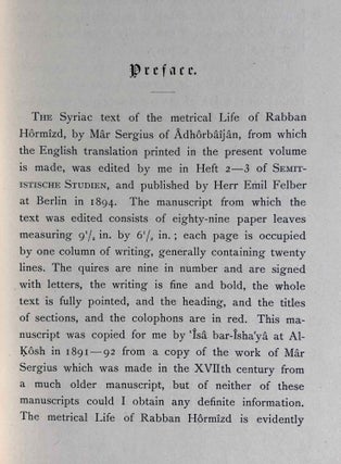 The Histories of Rabban Hormizd the Persian and Rabban Bar-Idta: The Syriac Texts edited with English Translations. Vol. I: The Syriac texts. Vol. II part 1: English translations. Vol. II part 2: The metrical life of Rabban Hormizd by mar Sergius of Adhorbaijan (complete set of 3 volumes)