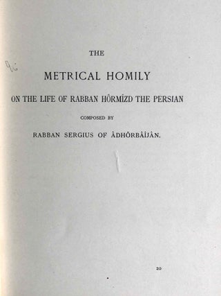 The Histories of Rabban Hormizd the Persian and Rabban Bar-Idta: The Syriac Texts edited with English Translations. Vol. I: The Syriac texts. Vol. II part 1: English translations. Vol. II part 2: The metrical life of Rabban Hormizd by mar Sergius of Adhorbaijan (complete set of 3 volumes)[newline]M7641a-46.jpeg