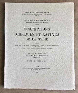 Item #M7675 Inscriptions grecques et latines de la Syrie. Tome III, 2e partie: Antioche (suite)....[newline]M7675-00.jpeg