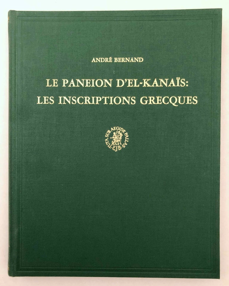 Item #M7688 Le Paneion d'El-Kanais: Les inscriptions grecques. BERNAND André.[newline]M7688.jpeg