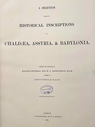The Cuneiform Inscriptions of Western Asia. Vol. I: A selection from the historical inscriptions of Chaldæa, Assyria, and Babylonia. Vol. II, III & IV: A selection from the miscellaneous inscriptions of Assyria. Vol. V: A selection from the miscellaneous inscriptions of Assyria and Babylonia (complete set)[newline]M7692-03.jpeg