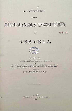 The Cuneiform Inscriptions of Western Asia. Vol. I: A selection from the historical inscriptions of Chaldæa, Assyria, and Babylonia. Vol. II, III & IV: A selection from the miscellaneous inscriptions of Assyria. Vol. V: A selection from the miscellaneous inscriptions of Assyria and Babylonia (complete set)[newline]M7692-11.jpeg