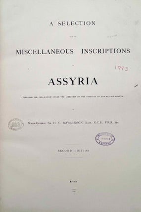 The Cuneiform Inscriptions of Western Asia. Vol. I: A selection from the historical inscriptions of Chaldæa, Assyria, and Babylonia. Vol. II, III & IV: A selection from the miscellaneous inscriptions of Assyria. Vol. V: A selection from the miscellaneous inscriptions of Assyria and Babylonia (complete set)[newline]M7692-29.jpeg