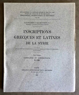 Item #M7696 Inscriptions grecques et latines de la Syrie. Tome I: Commagène et Cyrrhestique (Nos...