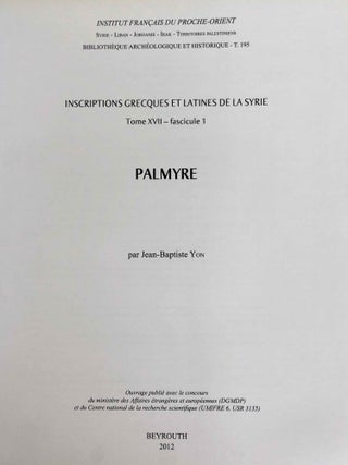 Inscriptions grecques et latines de la Syrie. Tome XVII. Fascicule 1: Palmyre.[newline]M7697b-01.jpeg