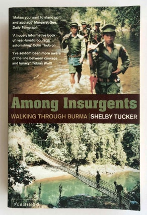 Item #M7713 Among Insurgents. Walking through Burma. TUCKER Shelby[newline]M7713.jpeg
