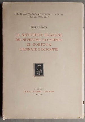 Item #M7720 Le Antichita Egiziane del Museo dell'Accademia di Cortona Ordinate e Descritte....