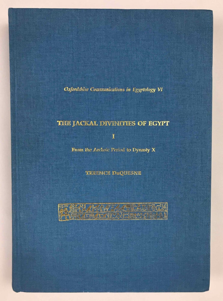 Item #M7734 The Jackal Divinities of Egypt. 1: From the Archaic Period to Dynasty X. DUQUESNE Terence.[newline]M7734-00.jpeg