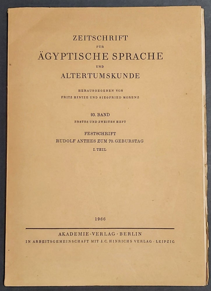 Item #M7745 Festschrift Rudolf Anthes zum 70. Geburtstag, I. Teil (= Zeitschrift für Ägyptische Sprache und Altertumskunde 93 (1966). ANTHES Rudolf, in honorem.[newline]M7745-00.jpeg