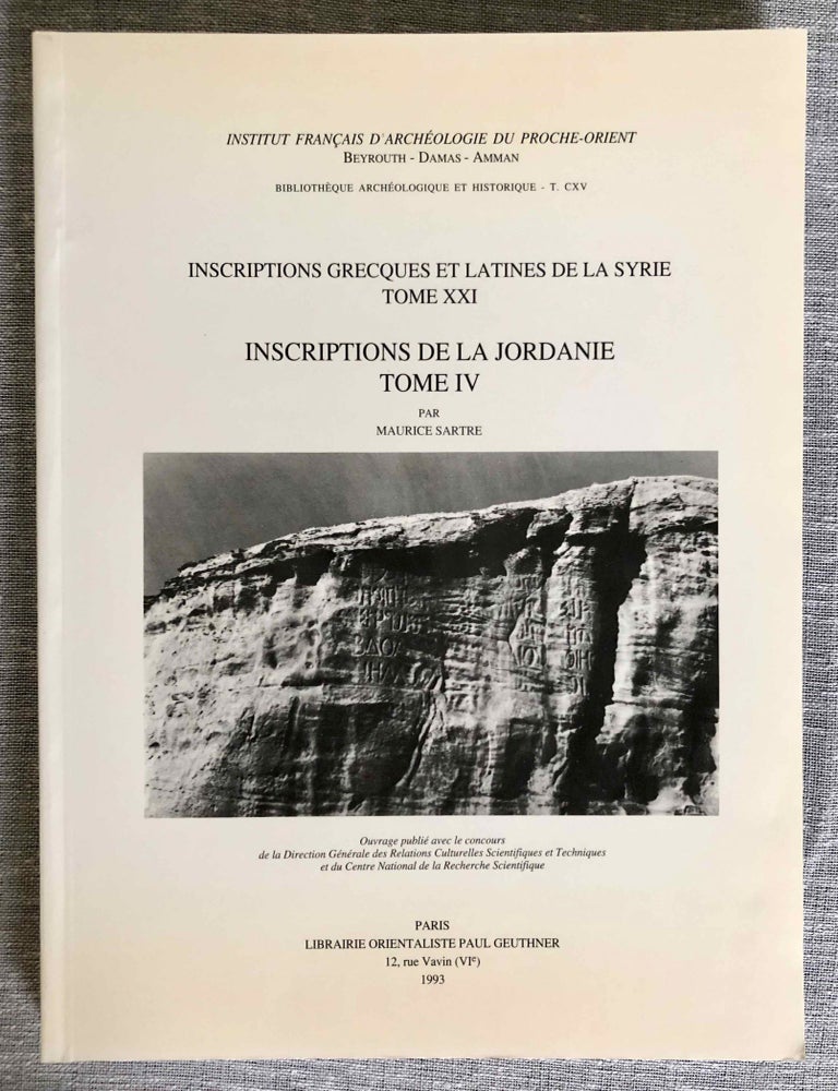 Item #M7797a Inscriptions grecques et latines de la Syrie. Tome XXI: Inscriptions de la Jordanie, tome IV. P&eacute;tra et la Nabat&egrave;ne m&eacute;ridionale du wadi al-Hasa au golfe de 'Aqaba. SARTRE Maurice.[newline]M7797a-00.jpeg