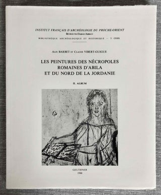 Les Peintures des Nécropoles Romaines d'Abila et du Nord de la Jordanie. Vol. I: Texte. Vol. II: Album (complete set)[newline]M7805-13.jpeg