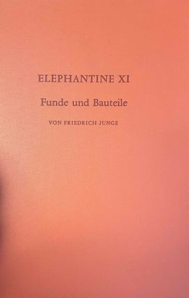 Item #M7813a Elephantine Band XI: Funde und Bauteile 1.-7. Kampagne 1969 - 1976. JUNGE Friedrich