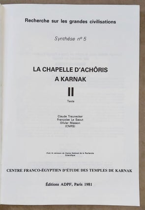 La chapelle d'Achôris à Karnak. Vol. I: Les Fouilles, l'architecture, le mobilier et l'anastylose La chapelle d'Achôris à Karnak. Vol. II,1: Texte. II,2: Documents (complete set)[newline]M7814-02.jpeg