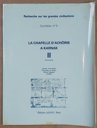 La chapelle d'Achôris à Karnak. Vol. I: Les Fouilles, l'architecture, le mobilier et l'anastylose La chapelle d'Achôris à Karnak. Vol. II,1: Texte. II,2: Documents (complete set)[newline]M7814-10.jpeg