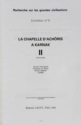La chapelle d'Achôris à Karnak. Vol. I: Les Fouilles, l'architecture, le mobilier et l'anastylose La chapelle d'Achôris à Karnak. Vol. II,1: Texte. II,2: Documents (complete set)[newline]M7814-11.jpeg