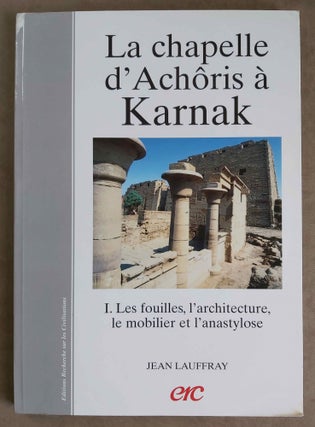La chapelle d'Achôris à Karnak. Vol. I: Les Fouilles, l'architecture, le mobilier et l'anastylose La chapelle d'Achôris à Karnak. Vol. II,1: Texte. II,2: Documents (complete set)[newline]M7814-18.jpeg