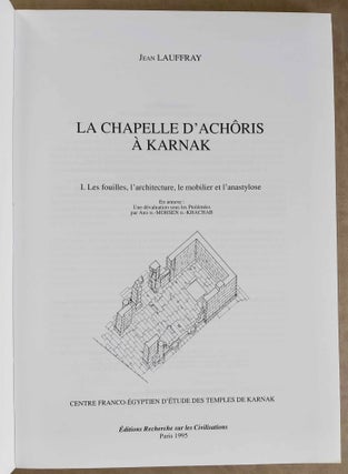 La chapelle d'Achôris à Karnak. Vol. I: Les Fouilles, l'architecture, le mobilier et l'anastylose La chapelle d'Achôris à Karnak. Vol. II,1: Texte. II,2: Documents (complete set)[newline]M7814-19.jpeg