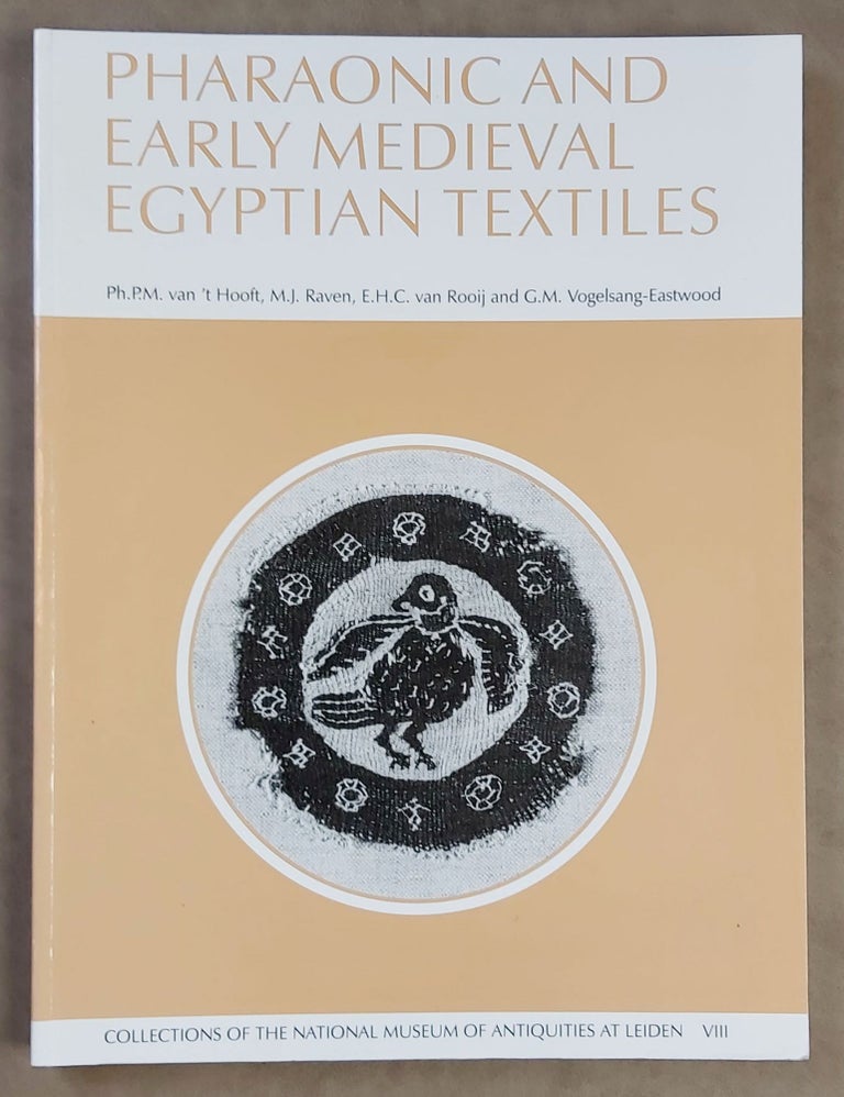 Item #M7826 Pharaonic and early medieval Egyptian textiles. HOOFT Philomeen P. M. Van't.[newline]M7826-00.jpeg