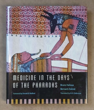 Item #M7838 Medicine in the days of the Pharaohs. HALIOUA Bruno - ZISKIND Bernard[newline]M7838-00.jpeg