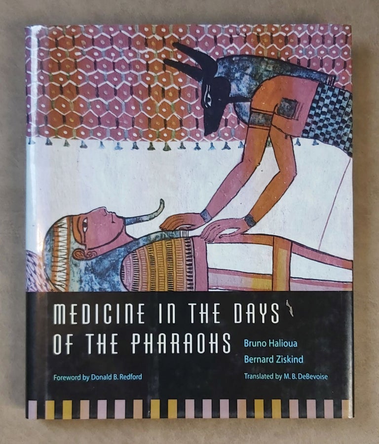 Item #M7838 Medicine in the days of the Pharaohs. HALIOUA Bruno - ZISKIND Bernard.[newline]M7838-00.jpeg