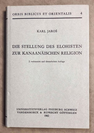 Item #M7841 Die Stellung des Elohisten zur kanaanäischen Religion. JAROS Karl