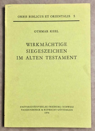 Item #M7842 Wirkmächtige Siegeszeichen im Alten Testament. KEEL Othmar