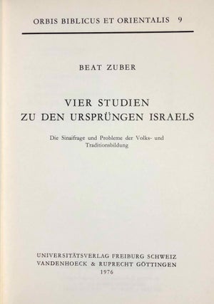 Vier Studien zu den Ursprüngen Israels. Die Sinaifrage und Probleme der Volks- und Traditionsbildung.