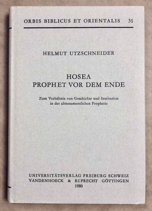 Item #M7857 Hosea, Prophet Vor Dem Ende: Zum Verhaltnis Von Geschichte Und Institution in Der...