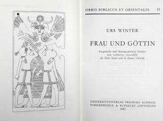 Frau und Göttin. Exegetische und ikonographische Studien zum weiblichen Gottesbild im Alten Israel und in dessen Umwelt.