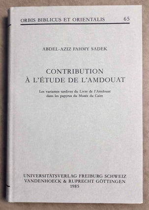 Item #M7874 Contribution à l'étude de l'Amdouat. Les variantes tardives du Livre de l'Amdouat...[newline]M7874-00.jpeg