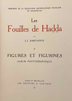Les fouilles de Hadda. Tome III: Figures et figurines