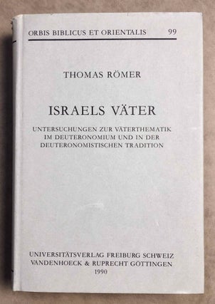 Item #M7897 Israels Väter. Untersuchungen Zur Vaterthematik Im Deuteronomium Und in Der...