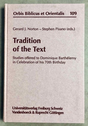 Item #M7905 Tradition of the Text: Studies Offered to Dominique Barthelemy in Celebration of His...[newline]M7905-00.jpeg