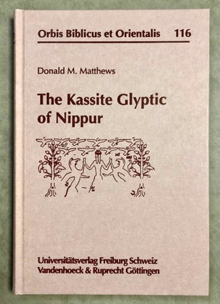 Item #M7910 The Kassite Glyptic of Nippur. MATTHEWS Donald M[newline]M7910-00.jpeg