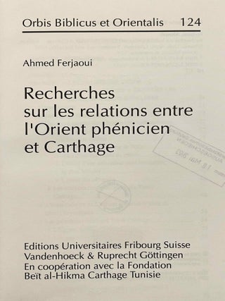 Recherches sur les relations entre l'Orient ph&eacute;nicien et Carthage[newline]M7917a-01.jpeg