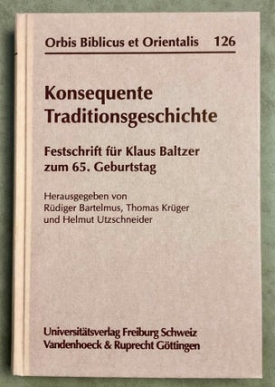 Item #M7918 Konsequente Traditionsgeschichte. Festschrift für Klaus Baltzer zum 65. Geburtstag....[newline]M7918-00.jpeg