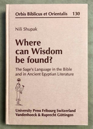 Item #M7921 Where can Wisdom be found? The Sage's Language in the Bible and in Ancient Egyptian...[newline]M7921-00.jpeg
