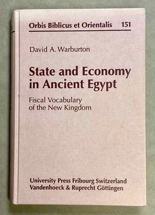 Item #M7933a State and Economy in Ancient Egypt. Fiscal Vocabulary of the New Kingdom. WARBURTON...[newline]M7933a-00.jpeg
