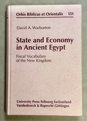 Item #M7933a State and Economy in Ancient Egypt. Fiscal Vocabulary of the New Kingdom. WARBURTON...
