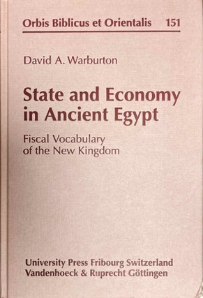 Item #M7933b State and Economy in Ancient Egypt. Fiscal Vocabulary of the New Kingdom. WARBURTON...