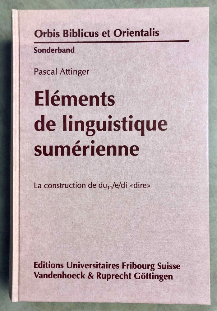 Item #M7941 Eléments de linguistique sumérienne: la construction de du11/e/di "dire" ATTINGER Pascal.[newline]M7941-00.jpeg