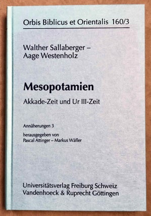 Item #M7943 Mesopotamien: Akkade-Zeit und Ur III-Zeit. SALLABERGER Walther - WESTENHOLZ Aage -...[newline]M7943-00.jpeg