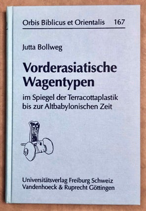 Item #M7949 Vorderasiatische Wagentypen. Im Spiegel der Terracottaplastik bis zur...