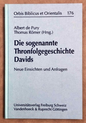 Item #M7956 Die sogenannte Thronfolgegeschichte Davids. Neue Einsichten und Anfragen. PURY Albert...