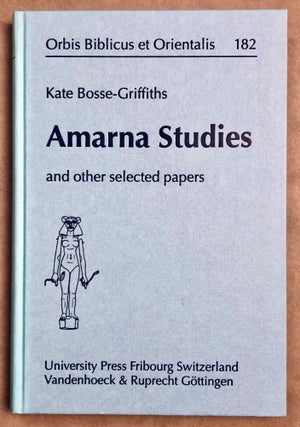 Item #M7962 Amarna Studies and other selected papers. BOSSE-GRIFFITHS Kate[newline]M7962-00.jpeg