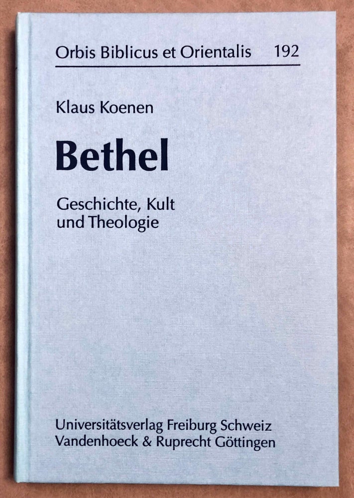 Item #M7968 Bethel. Geschichte, Kult und Theologie. KOENEN Klaus.[newline]M7968-00.jpeg