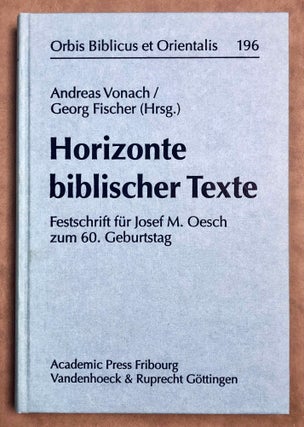 Item #M7971 Horizonte biblischer Texte. Festschrift für Josef M. Oesch zum 60. Geburtstag. OESCH...[newline]M7971-00.jpeg