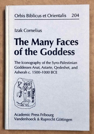 Item #M7977 The Many Faces of the Goddess: The Iconography of the Syro-Palestinian Goddesses...